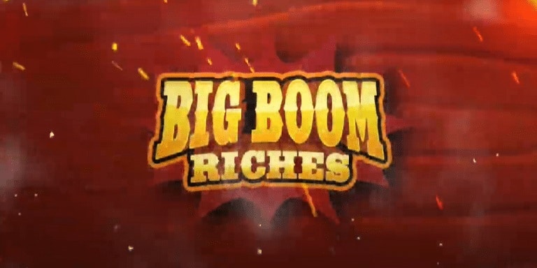 Big Boom Riches