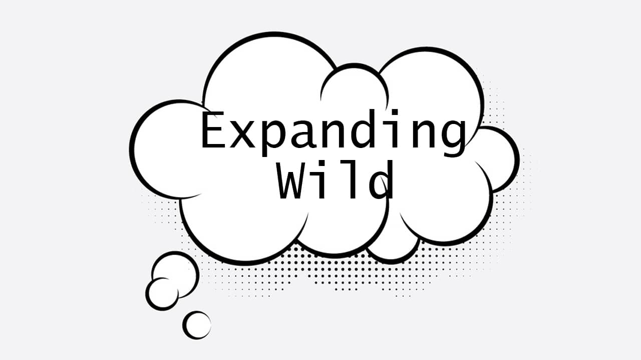 Expanding Wild