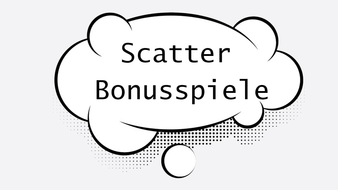 Scatter Bonusspiele