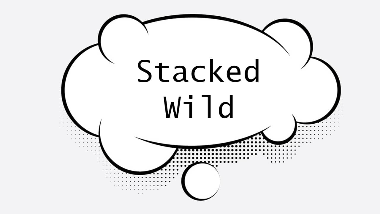 Stacked Wild