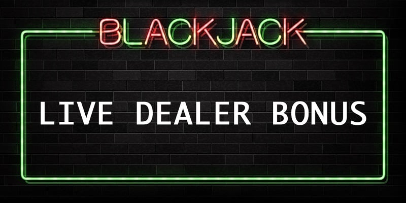 Blackjack Live Dealer Bonus