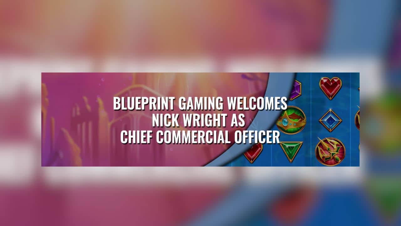 Blueprint Gaming stellt neuen CCO ein
