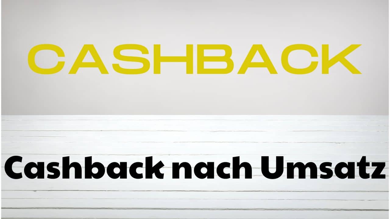 Cashback nach Umsatz