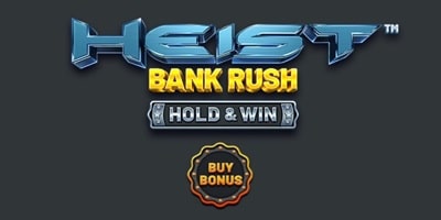 Heist Bank Rush Hold &amp; Win Bonus Buy (BetSoft)
