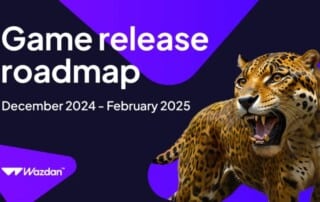 Wazdan Roadmap 2025