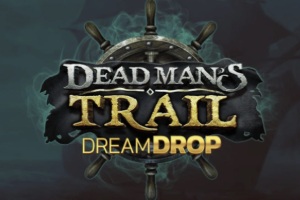 Dead Man's Trail (Dream Drop Slot)