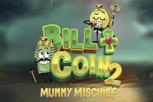 Bill & Coin 2 Mummy Mischief Relax Gaming Demo Bill & Coin 2 Mummy Mischief 4,096 Ways to Win Online Slot Logo