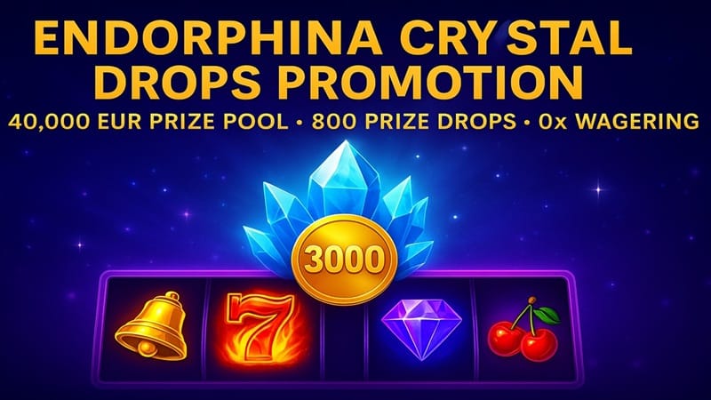 Endorphina Crystal Drops – €40,000 Prize Pool Promotion Endorphina slots promotion showing €40,000 prize pool, 800 prize drops, and no wagering