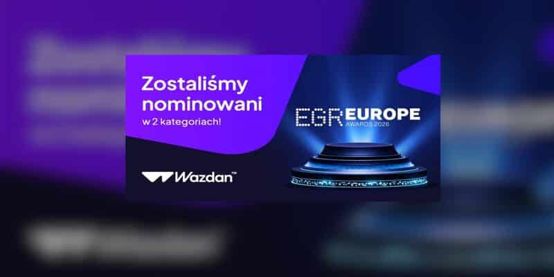 Wazdan mehrfach f&uuml;r die EGR Europe Awards 2026 nominiert.