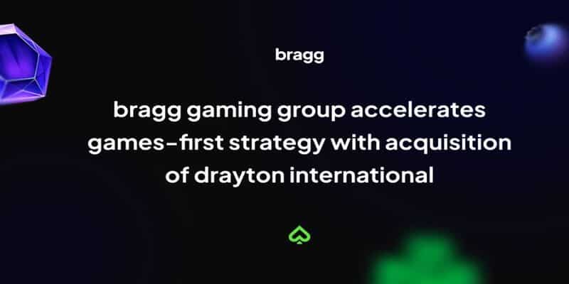  Bragg Gaming plant &Uuml;bernahme von Drayton International.