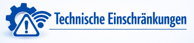 Technische Einschr&auml;nkungen