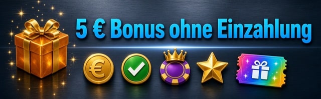 Banner: 5 &euro; Bonus ohne Einzahlung