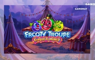 Gamomat Frooty-Troupe-Reihe mit Cirque du Monéy im Zirkus-Design.
